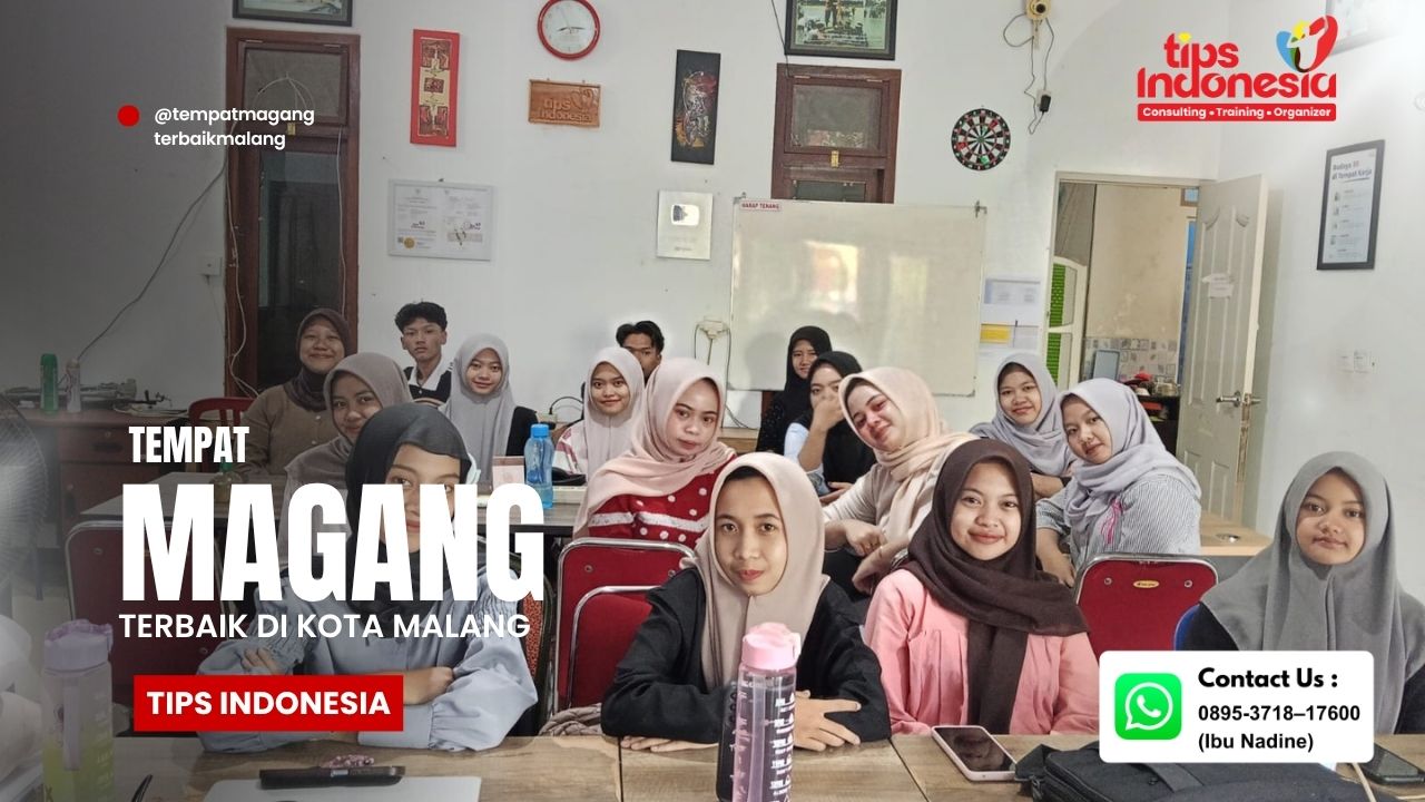 INTIP LOKASI TEMPAT MAGANG TIPS INDONESIA YANG NYAMAN DAN PRODUKTIF! | TIPS INDONESIA | 0895-3718-17600