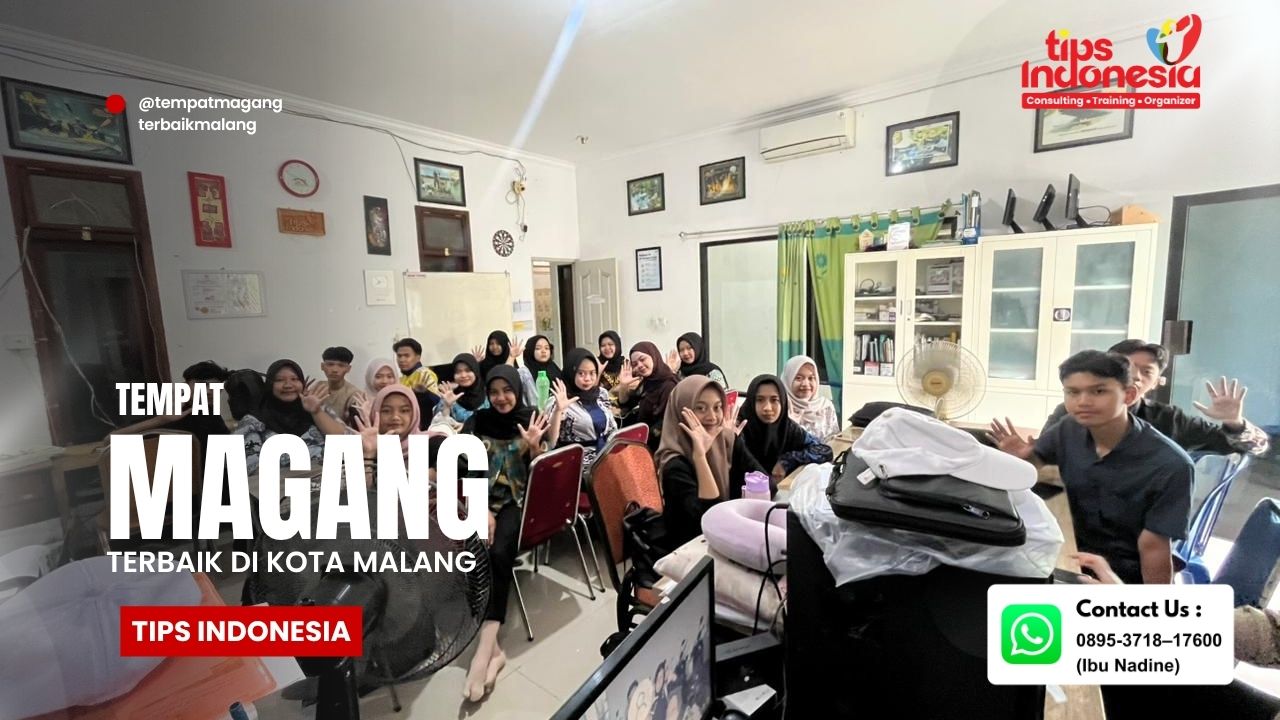 TEMUKAN POTENSIMU DI TEMPAT MAGANG | TIPS INDONESIA | 0895-3718-17600