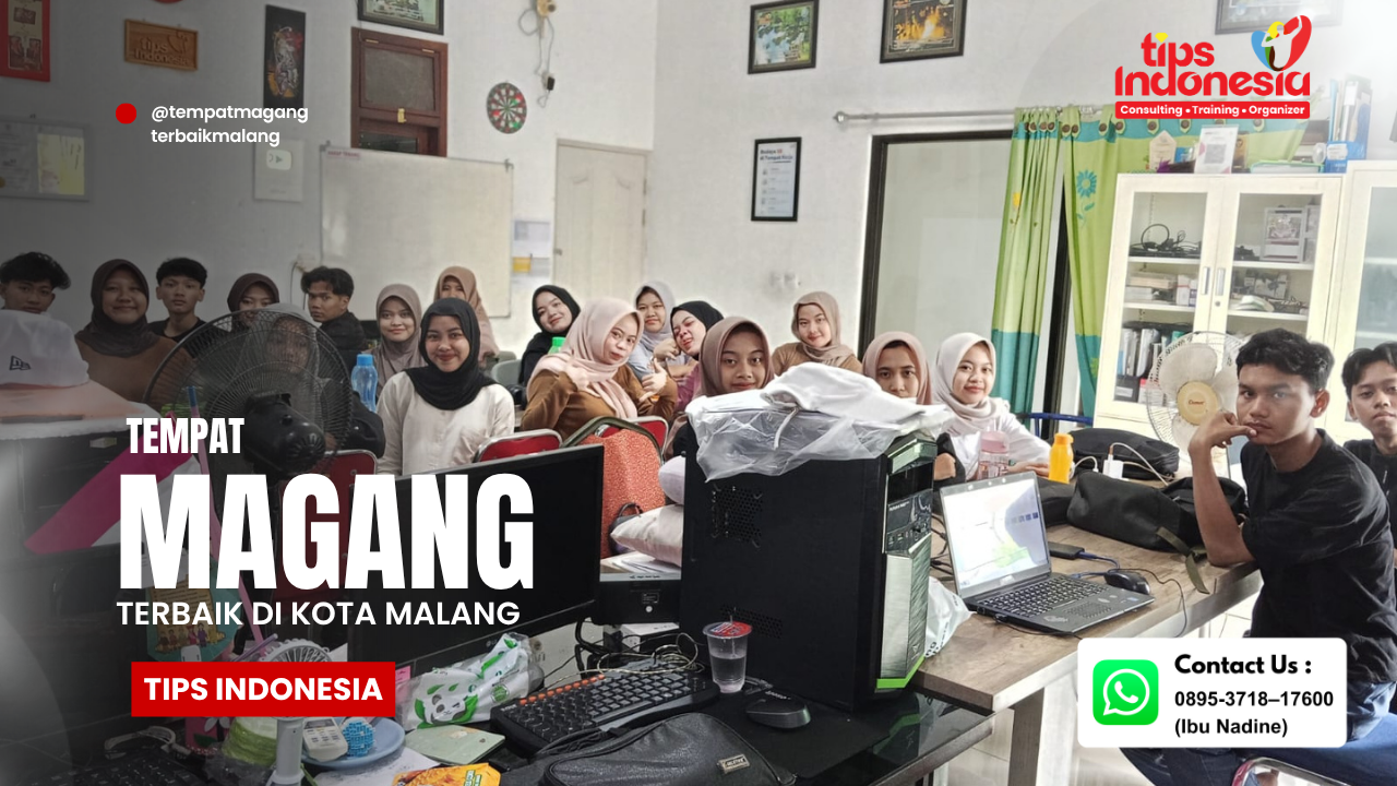 PENGALAMAN MAGANG PROFESIONAL DI TIPS INDONESIA | TIPS INDONESIA | 0895-3718-17600