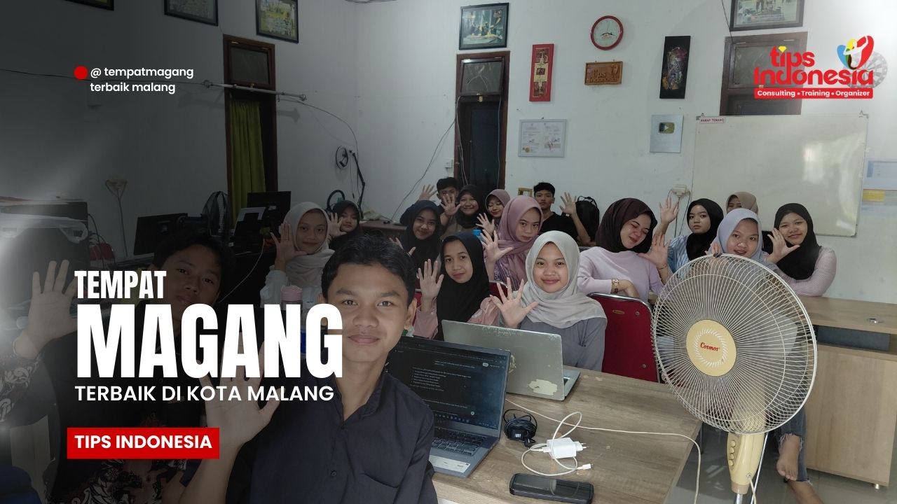TEMPAT MAGANG INDUSTRI TERPERCAYA | TIPS INDONESIA | 0895-3718-17600